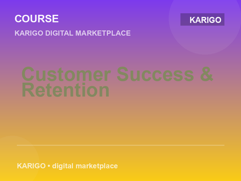 Customer Success & Retention