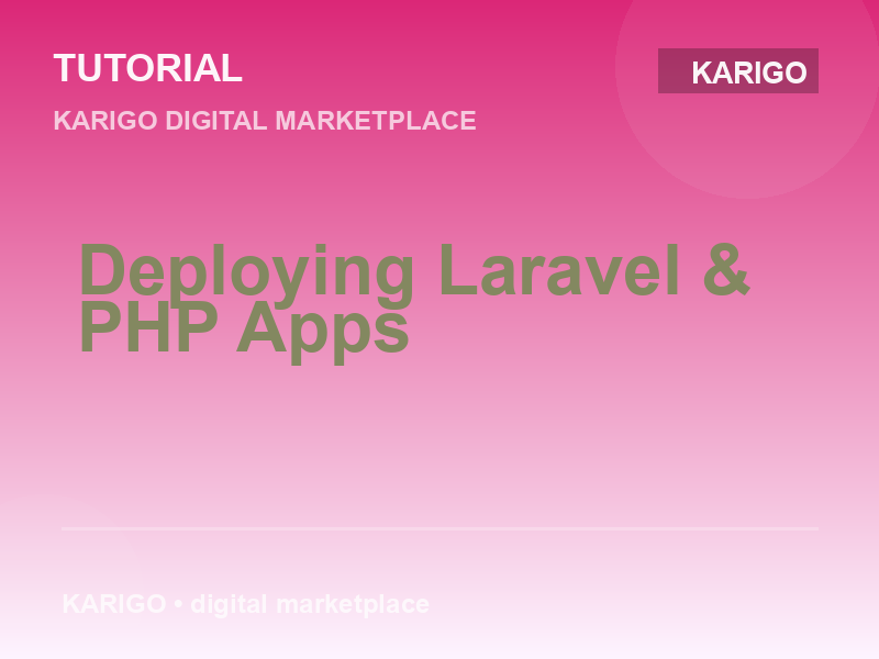 Deploying Laravel & PHP Apps