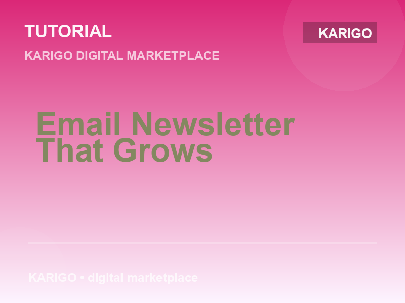 Email Newsletter That Grows