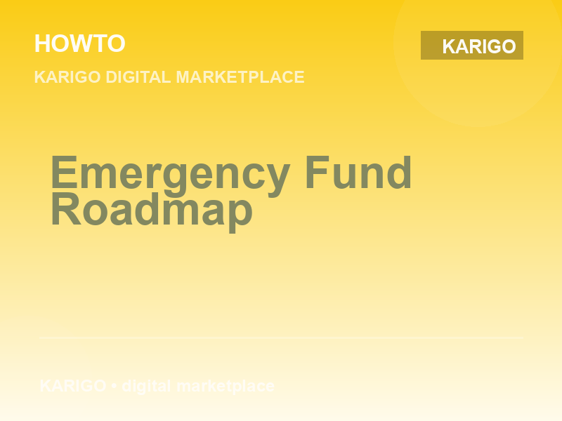 Emergency Fund Roadmap