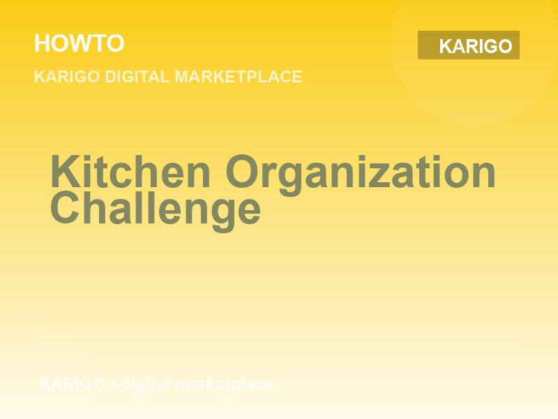 Kitchen Organization Challenge