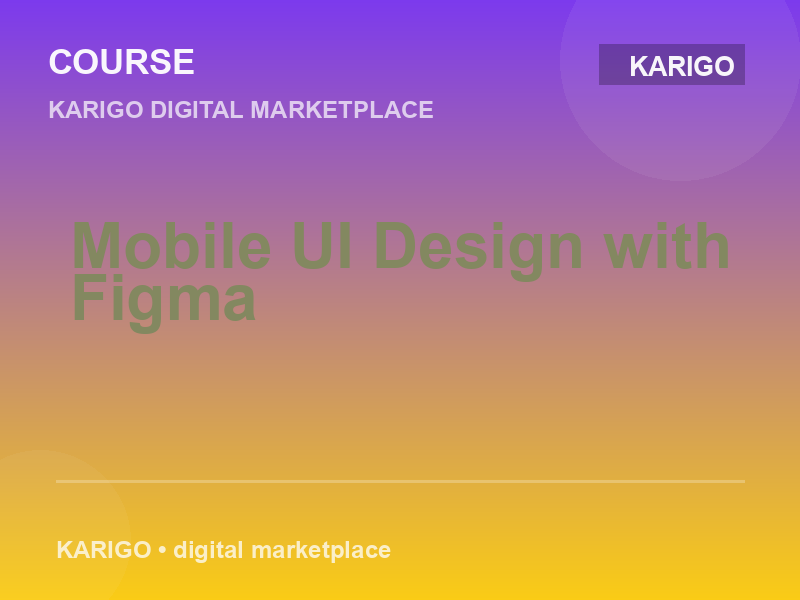 Mobile UI Design with Figma