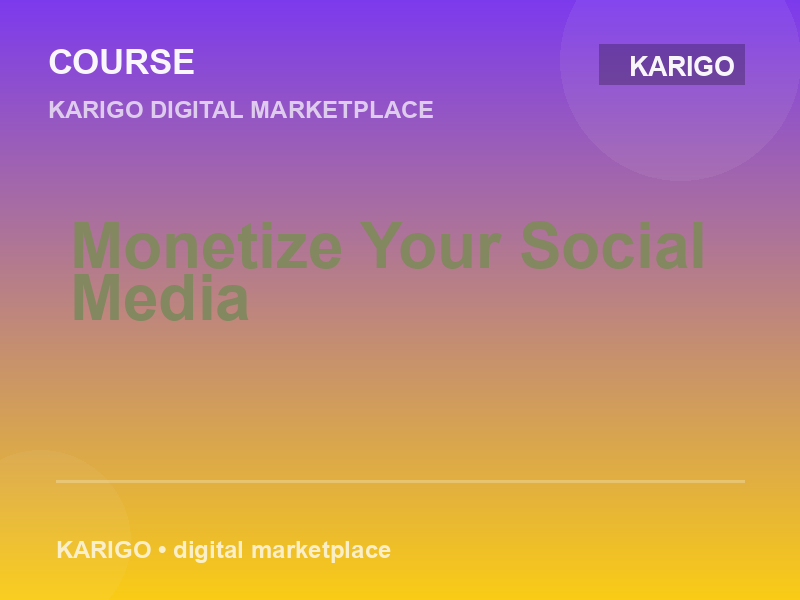 Monetize Your Social Media