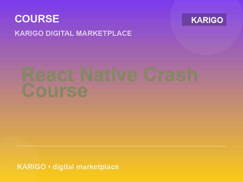 React Native Crash Course