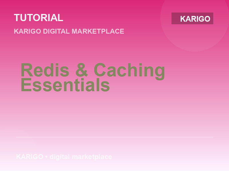 Redis & Caching Essentials