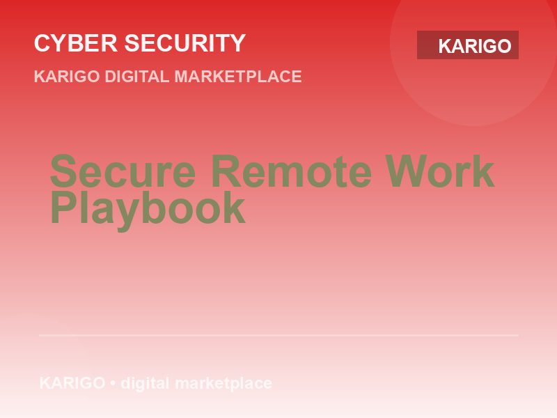 Secure Remote Work Playbook