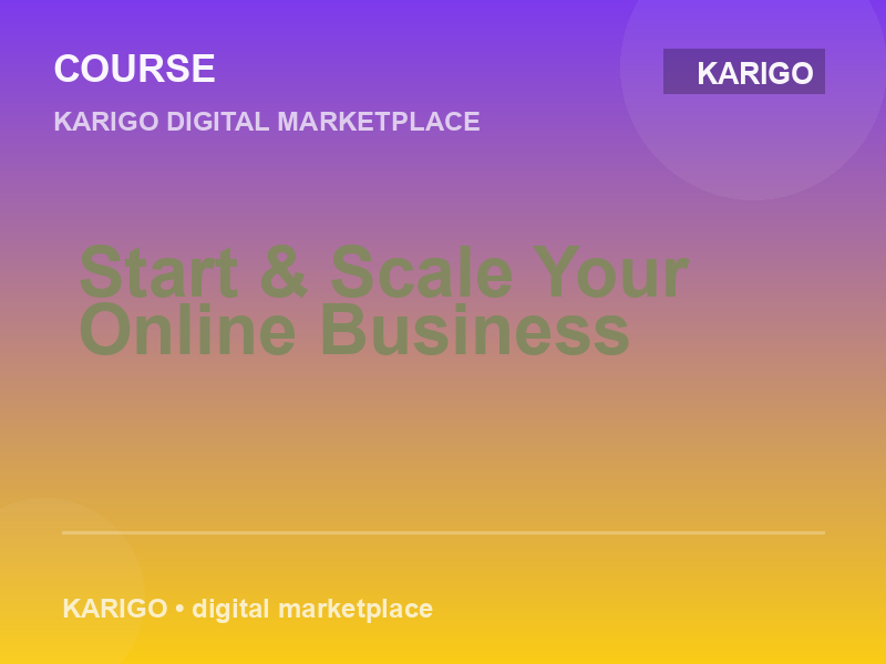 Start & Scale Your Online Business